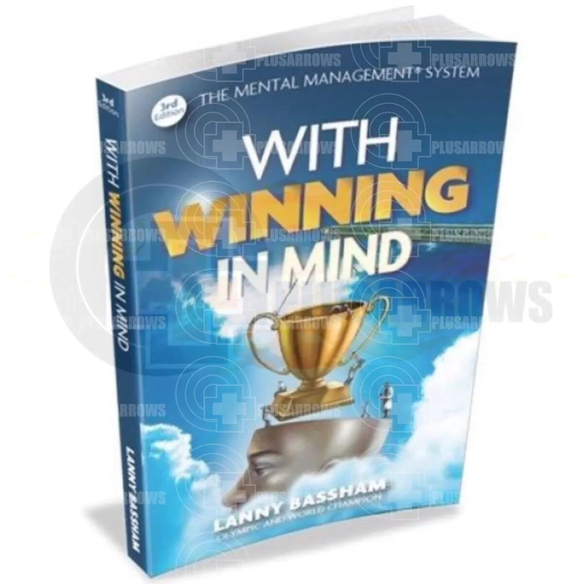 Mental Management With Winning in Mind Mental Training Book by Olympian Lanny Bassham